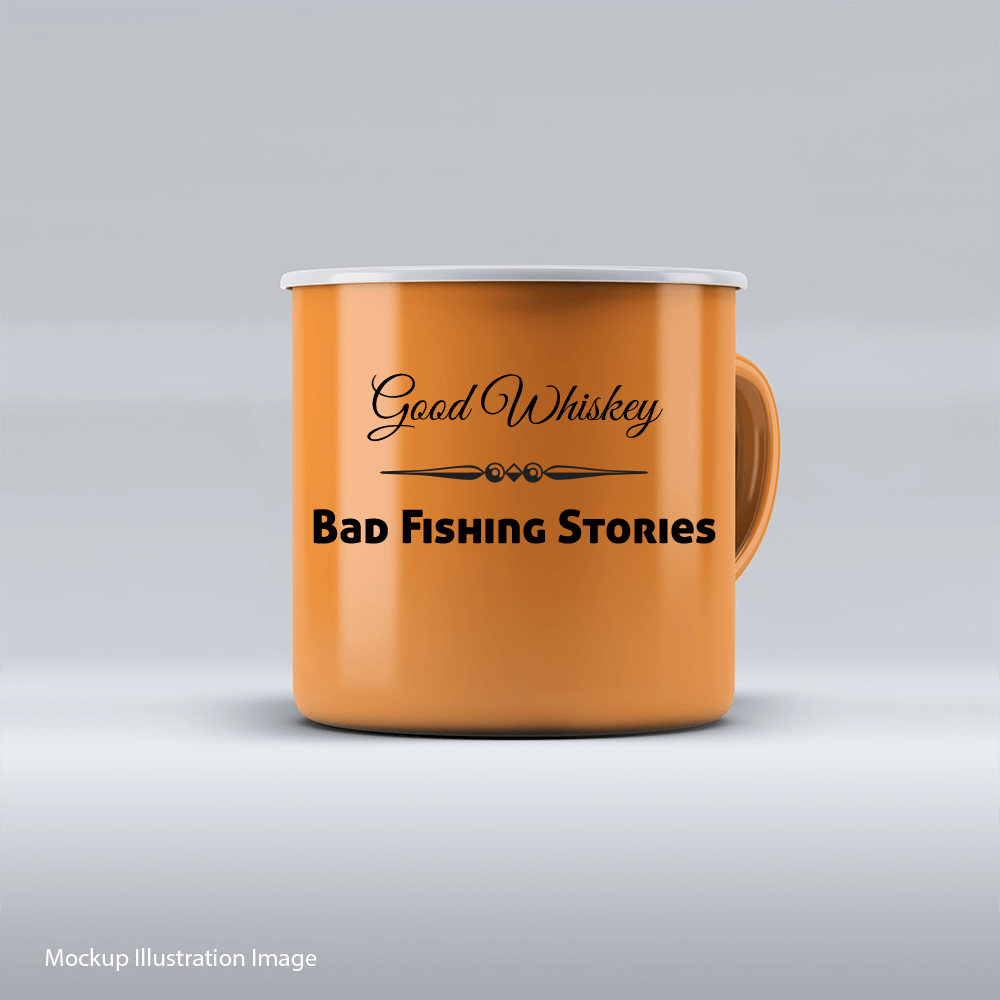 Good Whiskey Bad Fishing Sories