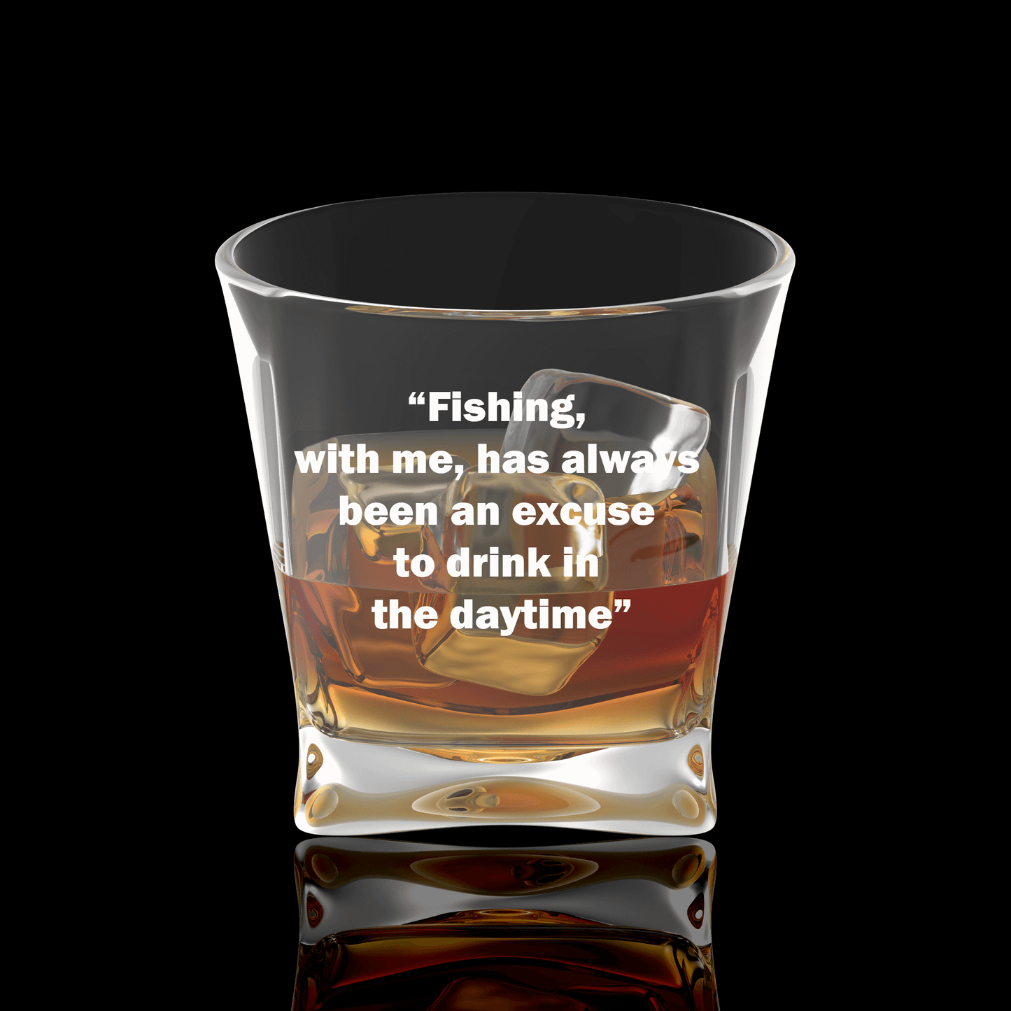 Fishing with me has always been an excuse to drink in the daytime