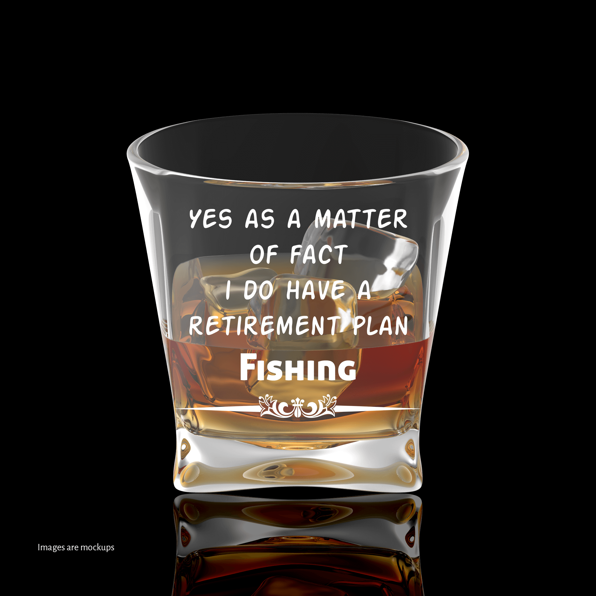Yes As A Matter Of Fact I Do Have A Retirement Plan Fishing